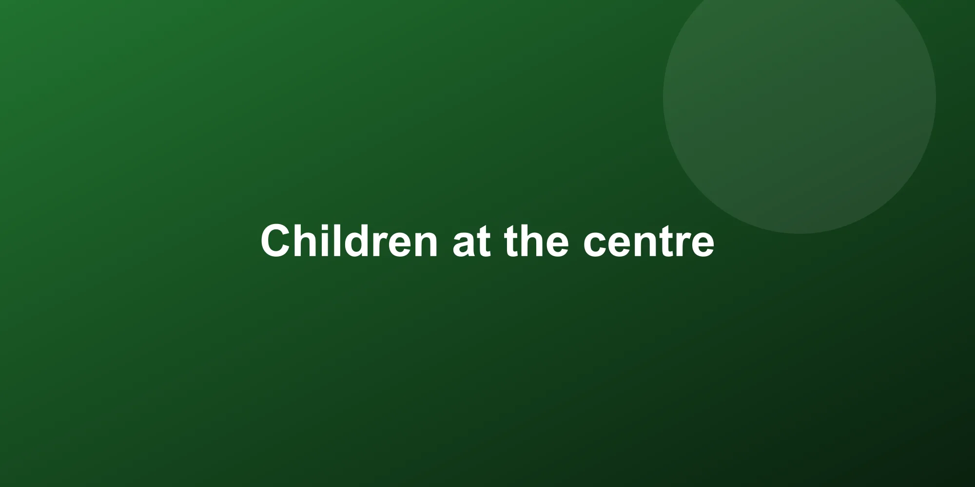 Children at the centre